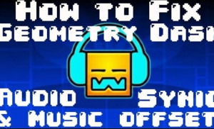 How to Fix Geometry Dash Audio Sync & Music Offset (Complete 2025 Guide) img